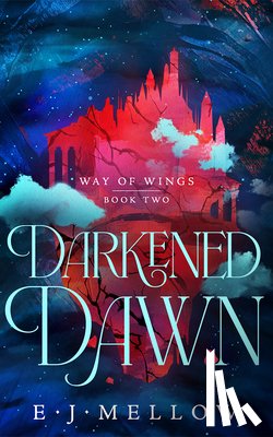 Mellow, E.J. - Darkened Dawn