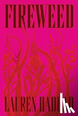 Haddad, Lauren - Fireweed
