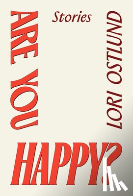 Ostlund, Lori - Are You Happy?
