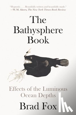 Fox, Brad - The Bathysphere Book