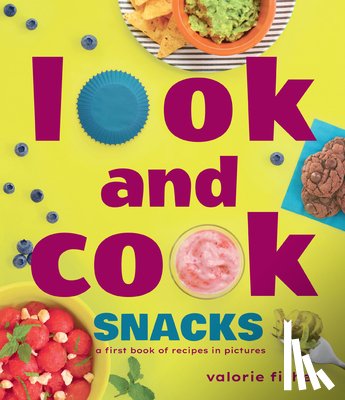 Fisher, Valorie - Look and Cook Snacks