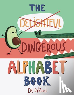 Ryland, DK - The Dangerous Alphabet Book