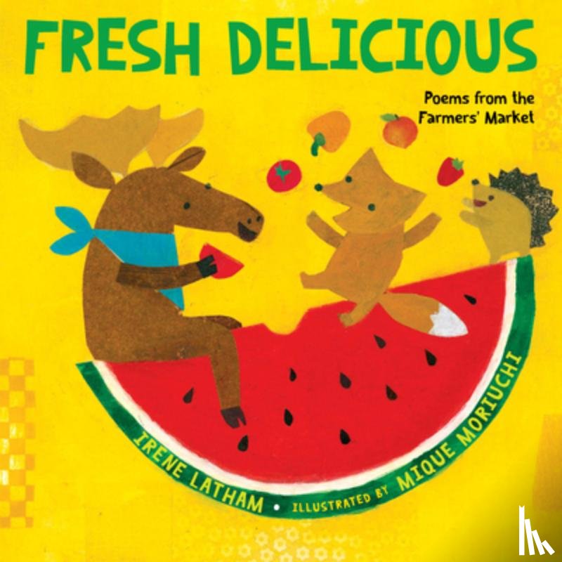 Latham, Irene, Moriuchi, Mique - Fresh Delicious