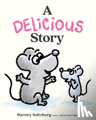 Saltzberg, Barney - A Delicious Story