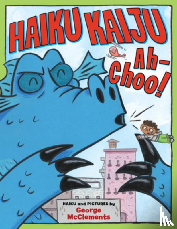 McClements, George - Haiku Kaiju Ah-Choo!