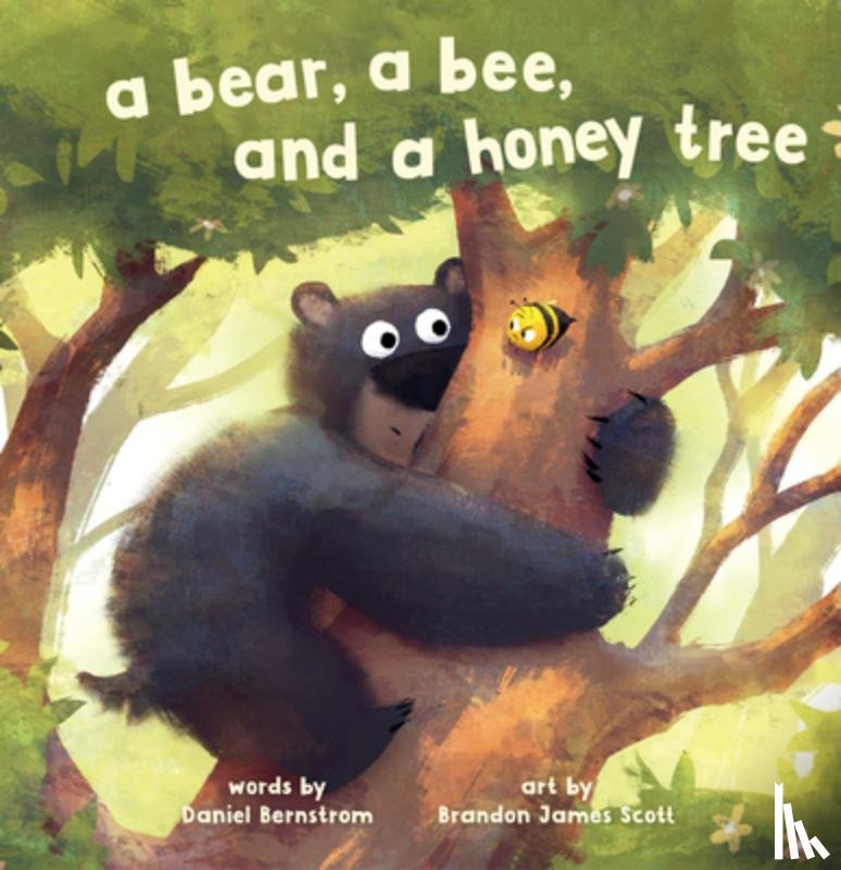 Bernstrom, Daniel - A Bear, a Bee, and a Honey Tree