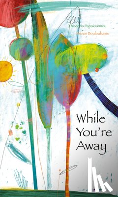 Papioannou, Theoodoris - While You're Away