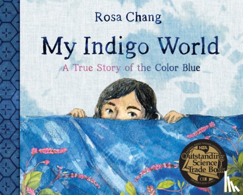 Chang, Rosa - My Indigo World