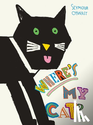 Chwast, Seymour - Where's My Cat?