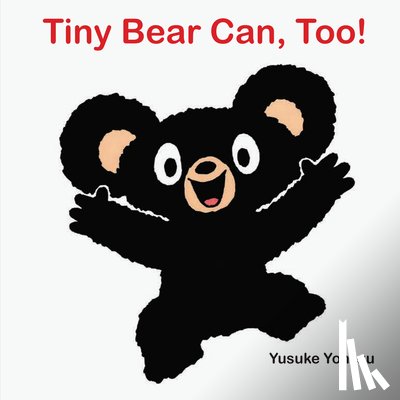 Yonezu, Yusuke - Tiny Bear Can, Too!