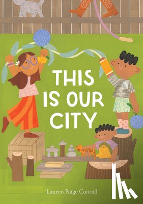 Conrad, Lauren Paige - This Is Our City