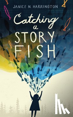 Harrington, Janice N. - Catching a Storyfish