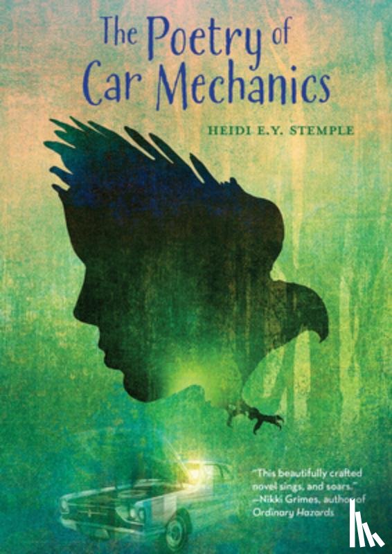 Stemple, Heidi E. Y. - The Poetry of Car Mechanics