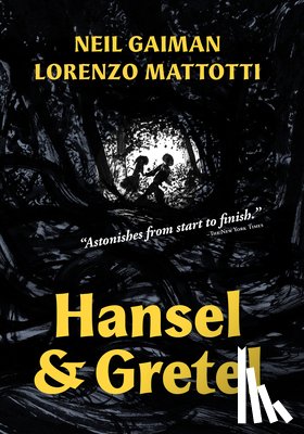 Gaiman, Neil - HANSEL & GRETEL