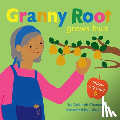 Chancellor, Deborah - Granny Root Grows Fruit