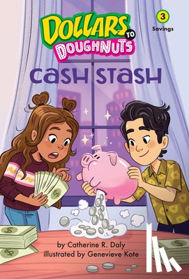 Daly, Catherine - Cash Stash (Dollars to Doughnuts Book 3): Savings