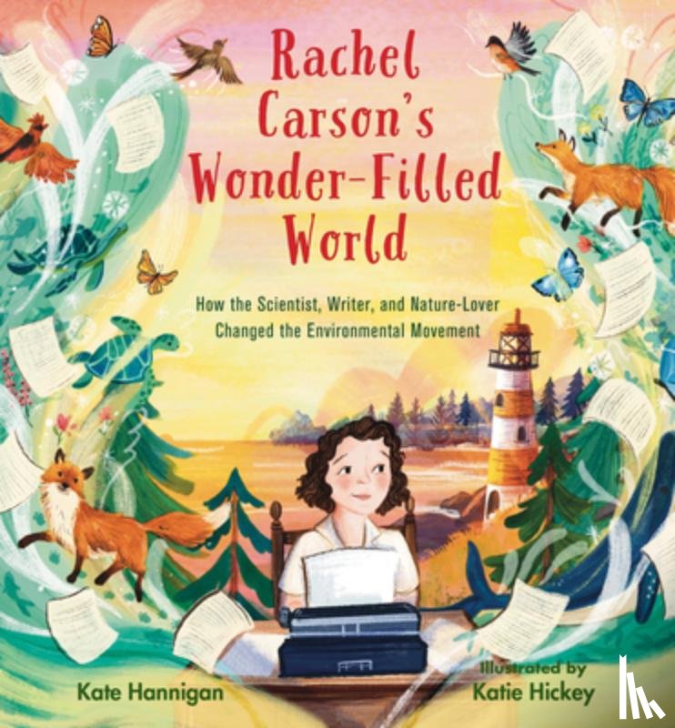 Hannigan, Kate - Rachel Carson's Wonder-Filled World