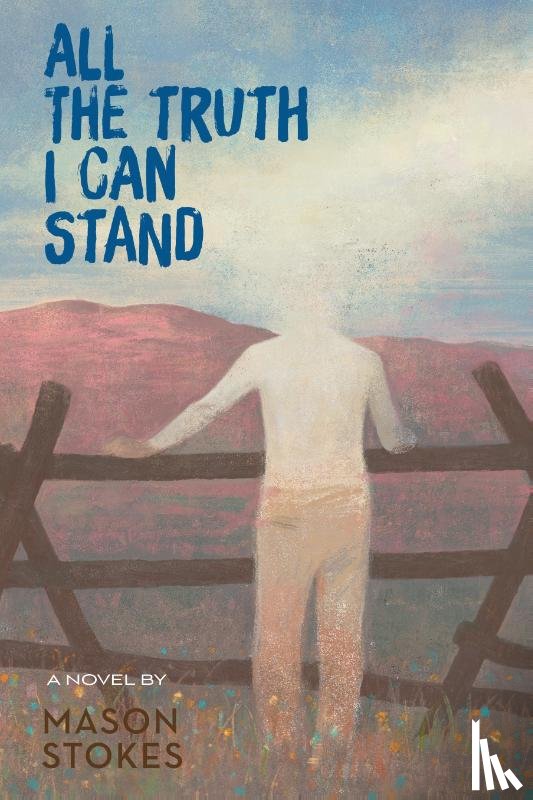 Stokes, Mason - All The Truth I Can Stand