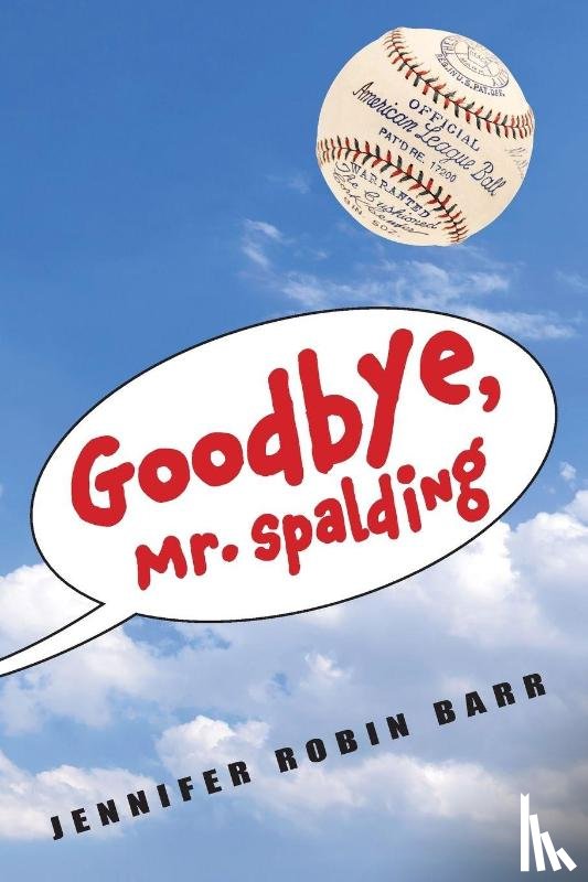 Barr, Jennifer Robin - Goodbye, Mr. Spalding