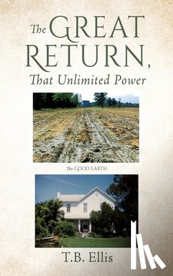 Ellis, T B - The Great Return, That Unlimited Power