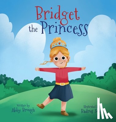 Brough, Abby - Bridget the Princess