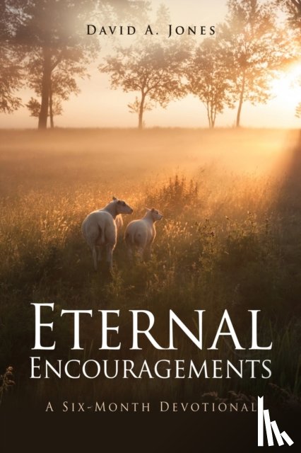 Jones, David A - Eternal Encouragements