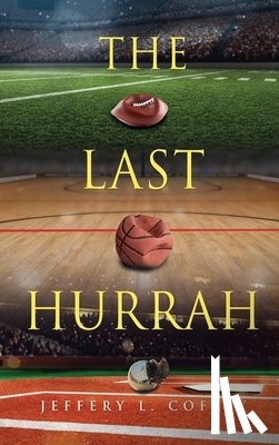 Coffey, Jeffery L. - The Last Hurrah