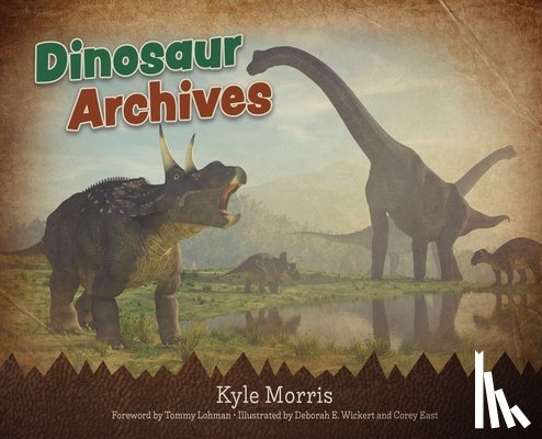 Morris, Kyle - Dinosaur Archives