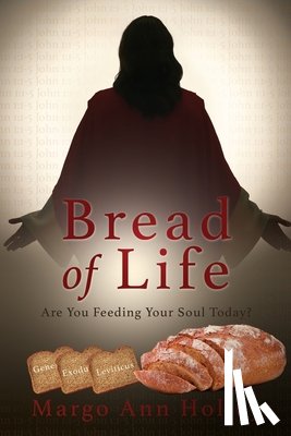 Holley, Margo Ann - Bread of Life