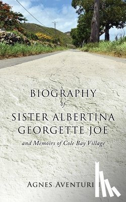 Aventurin, Agnes - Biography of Sister Albertina Georgette Joe