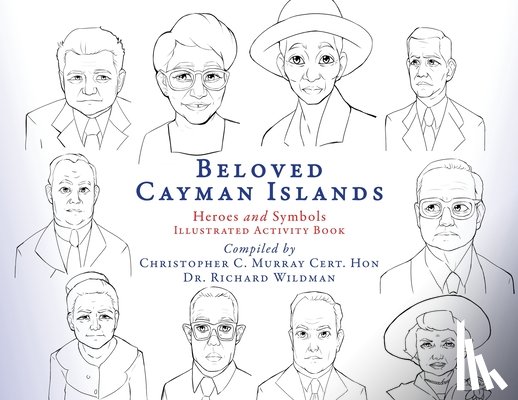 Murray, Christopher C. - Beloved Cayman Islands: Heroes and Symbols Illustrated Activity Book