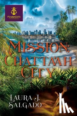 Salgado, Laura J. - Mission: Chatta'ah City