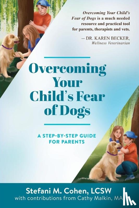 Cohen, Stefani M - Overcoming Your Child's Fear of Dogs