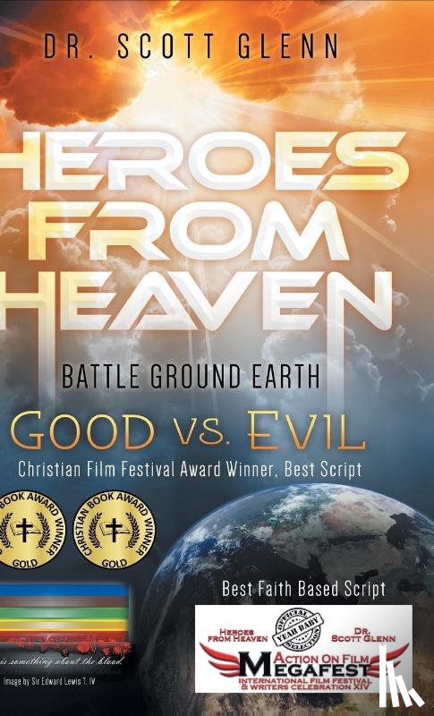 Glenn, Scott - Heroes From Heaven Battle Ground Earth
