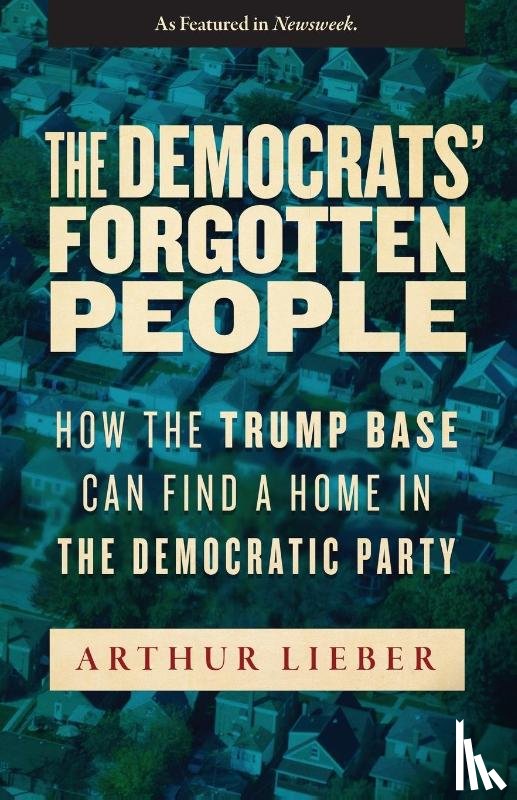 Lieber, Arthur - The Democrats' Forgotten People