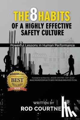 Courtney, Rod - The 8 Habits of a Highly Effective Safety Culture