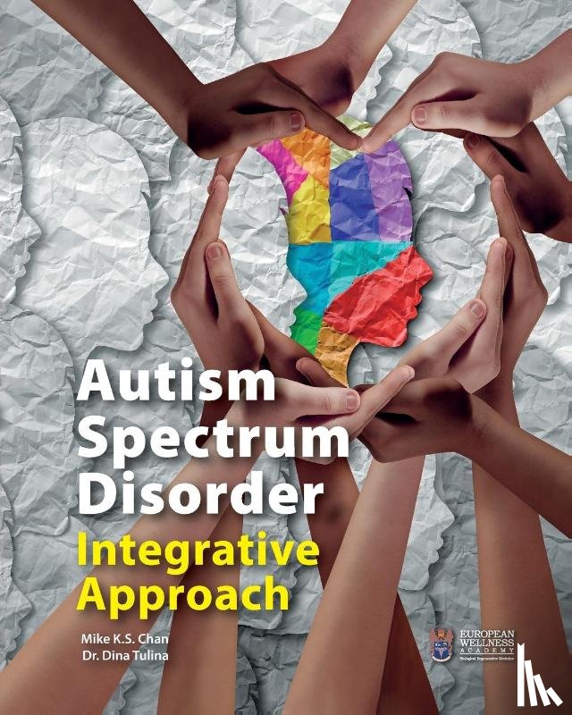 Chan, Mike Ks, Tulina, Dina - Autism Spectrum Disorder Integrative Approach