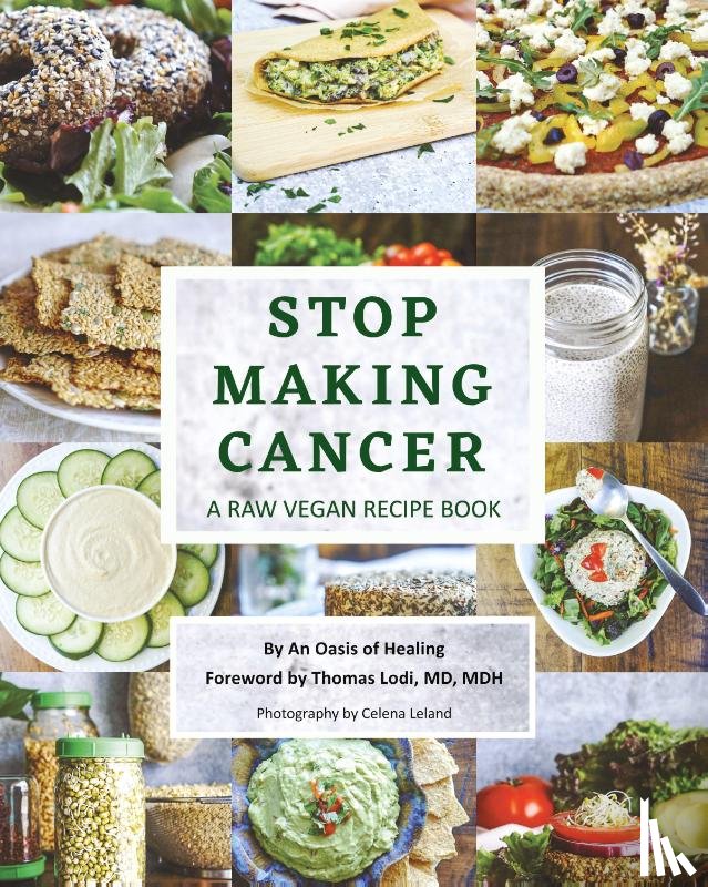 An Oasis of Healing, Lodi, Thomas - Stop Making Cancer