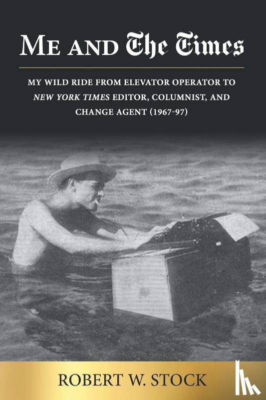Stock, Robert W. - Me and The Times