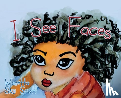 Scott, Wanetta Sky - I See Faces