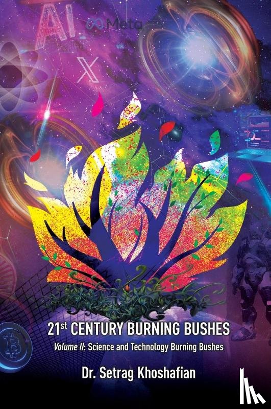 Khoshafian, Setrag - 21st Century Burning Bushes Volume II