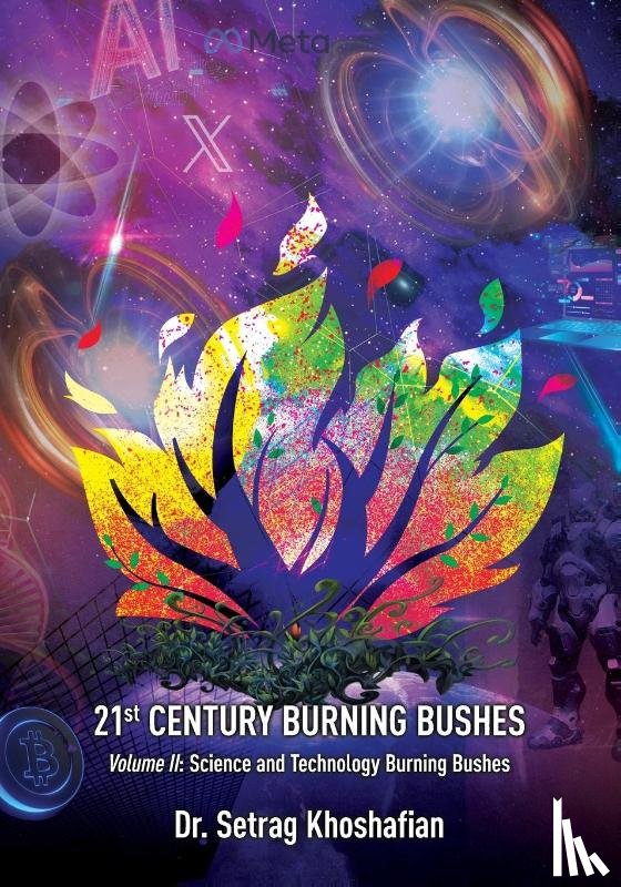 Khoshafian, Setrag - 21st Century Burning Bushes Volume II