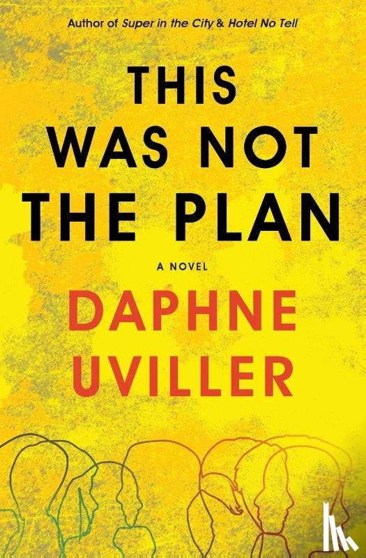 Uviller, Daphne - This Was Not the Plan
