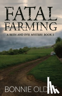 Oldre, Bonnie - Fatal Farming
