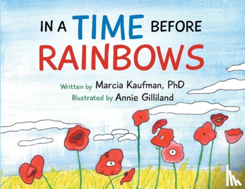 Kaufman, Marcia - In a Time Before Rainbows