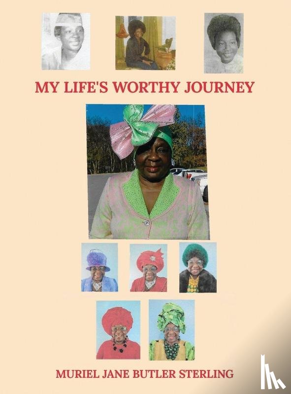 Sterling, Muriel Jane - My Life's Worthy Journey