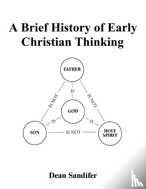 Sandifer, Dean - A Brief History of Early Christian Thinking