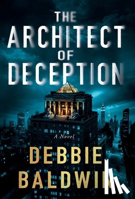 Baldwin, Debbie - The Architect of Deception