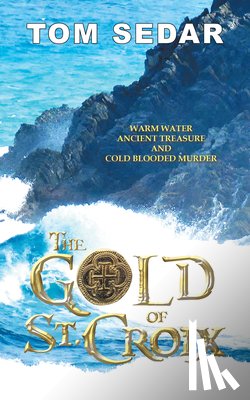 Tom Sedar - The Gold of St. Croix