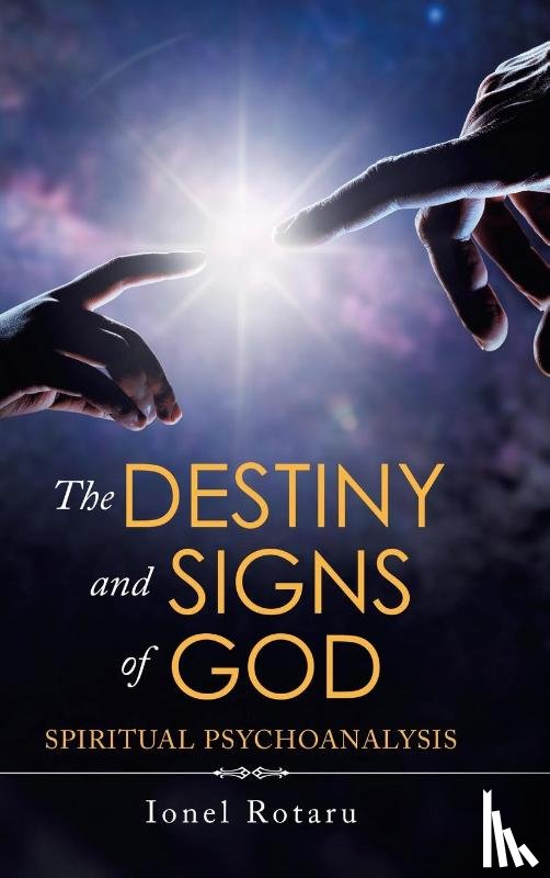 Rotaru, Ionel - The Destiny and Signs of God